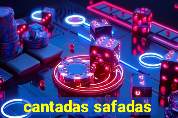 cantadas safadas